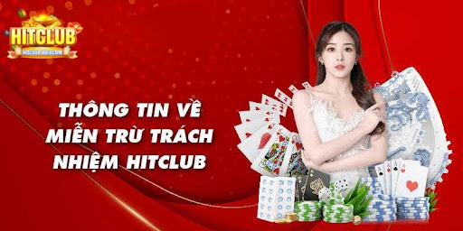 Miễn trách nhiệm cụ thể đối với Hitclub